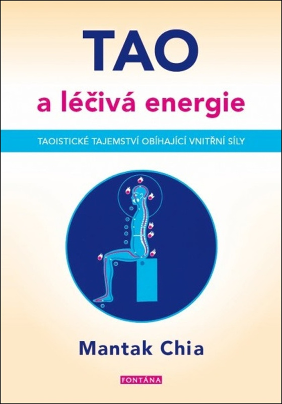 Tao a léčivá energie - Chia Mantak