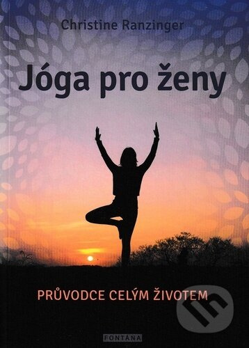 Jógy pro ženy - Průvodce celým životem