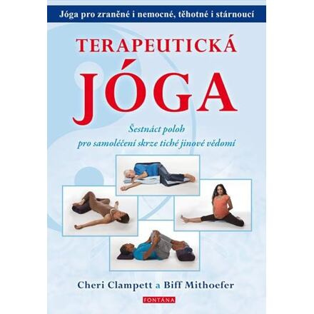 Terapeutická jóga - Biff Mithoefer, Clampett Cheri