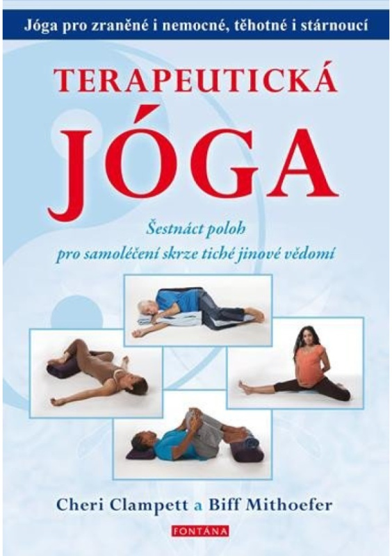 Terapeutická jóga - Biff Mithoefer, Clampett Cheri