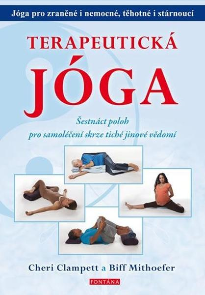 Terapeutická jóga - Biff Mithoefer, Clampett Cheri