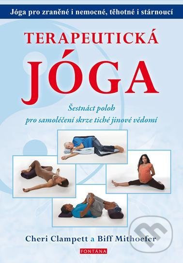 Terapeutická jóga - Biff Mithoefer, Clampett Cheri