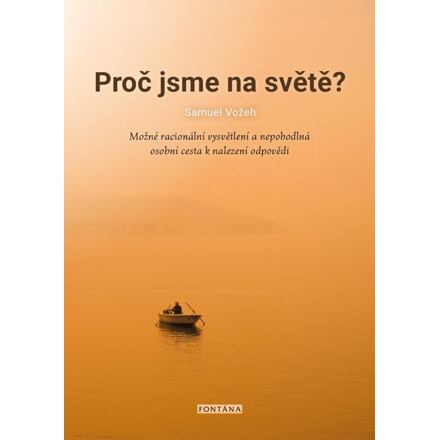Proč jsme na světě? - Samuel Vožeh