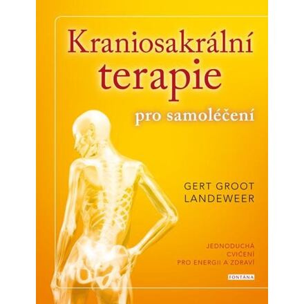 Kraniosakrální terapie pro samoléčení - Gert Groot Landeweer