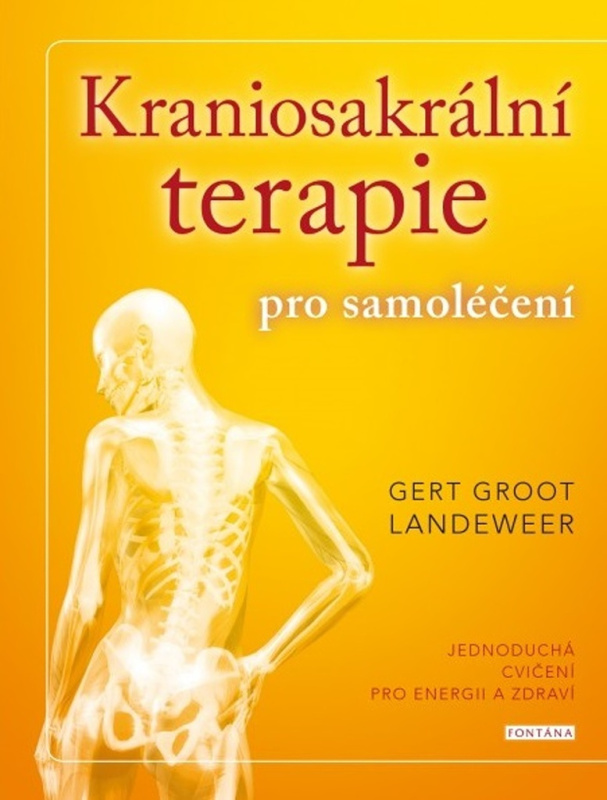 Kraniosakrální terapie pro samoléčení - Gert Groot Landeweer