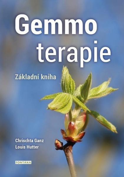 Gemmoterapie - Chrischta Ganz, Louis Hutter