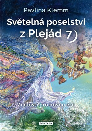 Světelná poselství z Plejád 7 - Pavlína Klemm
