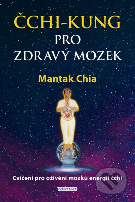 Čchi-kung pro zdravý mozek - Cvičení pro oživení mozku energií čchi