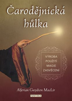 Čarodějnická hůlka - Alferian Gwydion MacLir