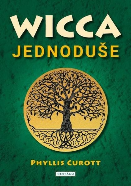 Wicca jednoduše - Phyllis Curott