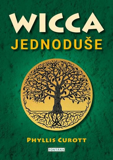 Wicca jednoduše - Phyllis Curott