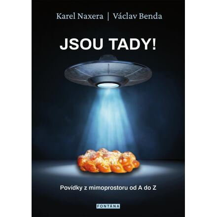 Jsou tady! - Karel Naxera, Václav Benda