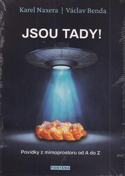 Jsou tady! - Karel Naxera, Václav Benda