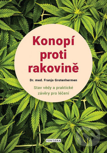 Konopí proti rakovině - Franjo Grotenhermen