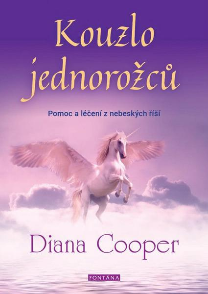 Kouzlo jednorožců - Diana Cooper