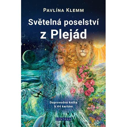 Světelná poselství z Plejád - Pavlína Klemm