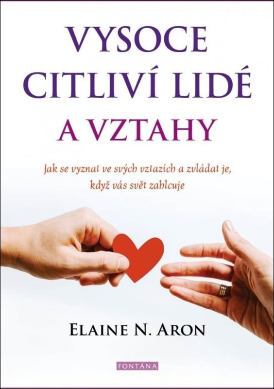 Vysoce citliví lidé a vztahy - Elaine Aron N.
