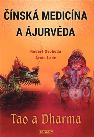 Čínská medicína a ajurvéda - Tao a Dharma