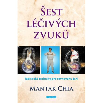 Šest léčivých zvuků - Mantak Chia