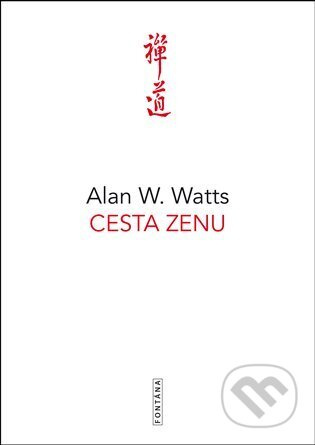 Cesta zenu - Alan W. Watts