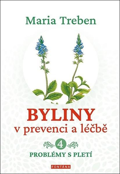 Byliny v prevenci a léčbě 4. - Maria Treben