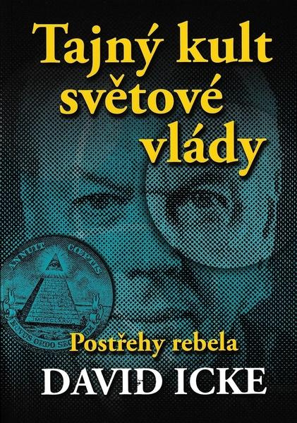 Tajný kult světové vlády - David Icke