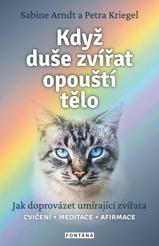 Když duše zvířat opouští tělo - Petra Kriegel, Sabine Arndt