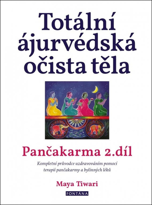 Totální ájurvédská očista těla - Pančakarma 2.díl