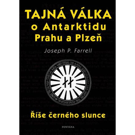 Tajná válka o Antarktidu, Prahu a Plzeň - Říše černého slunce