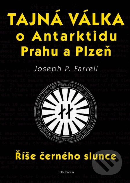 Tajná válka o Antarktidu, Prahu a Plzeň - Říše černého slunce