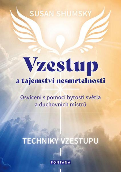 Vzestup a tajemství nesmrtelnosti - Susan Shumsky