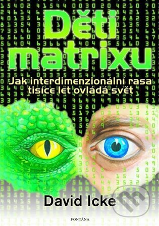 Děti matrixu - David Icke