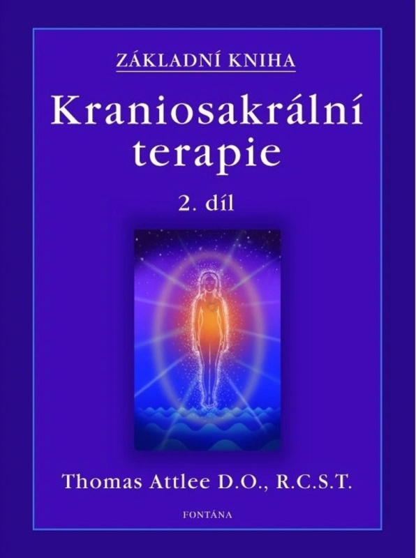 Kraniosakrální terapie 2. - Thomas Attlee