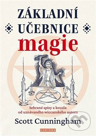 Základní učebnice magie - Scott Cunningham