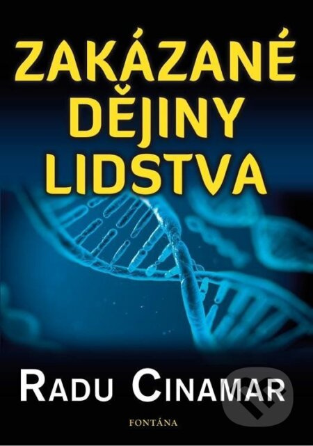 Zakázané dějiny lidstva - Radu Cinamar