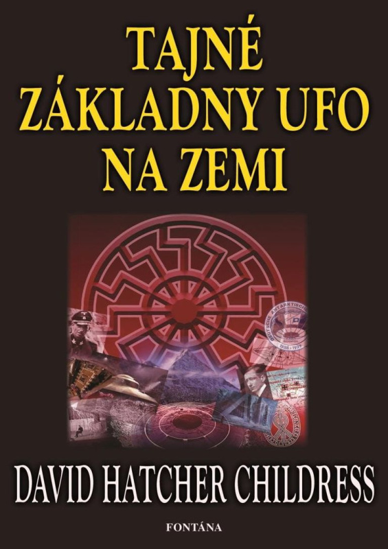 Tajné základny UFO na zemi - David Childress Hatcher