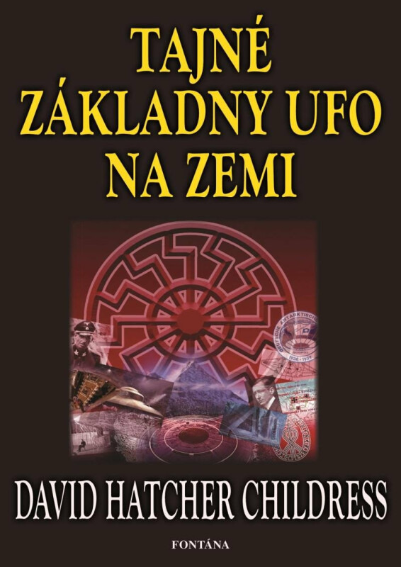 Tajné základny UFO na zemi - David Childress Hatcher