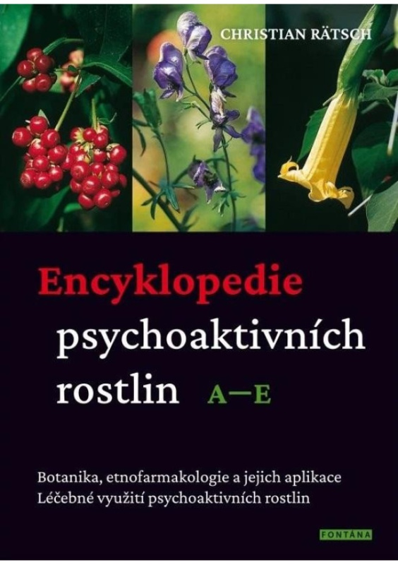 Encyklopedie psychoaktivních rostlin A–E FONTÁNA ESOTERA, s.r.o.