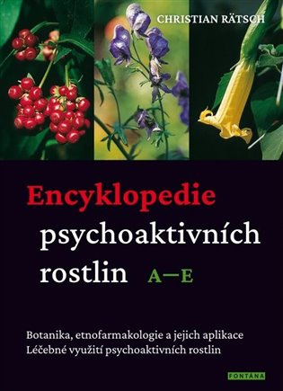 Encyklopedie psychoaktivních rostlin A–E FONTÁNA ESOTERA, s.r.o.