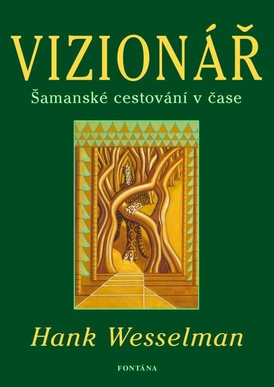 Vizionář - Hank Wesselman