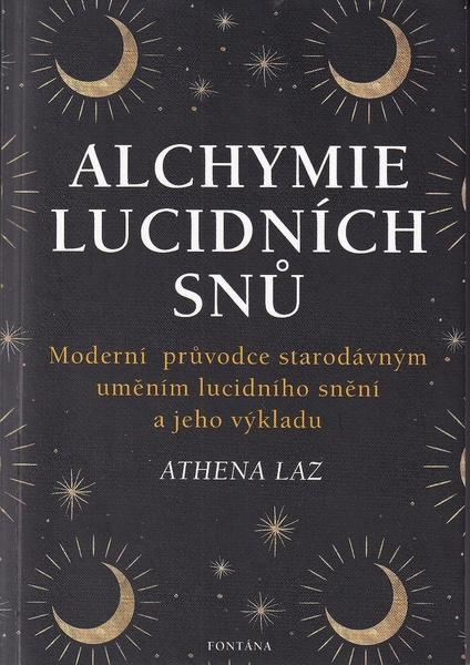 Alchymie lucidních snů - Athena Laz