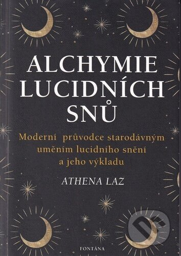 Alchymie lucidních snů - Athena Laz