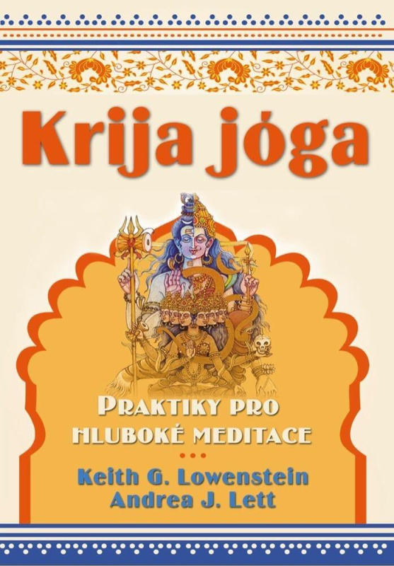Krija jóga (Praktiky pro hluboké meditace) - Keith G. Lowenstein, Andrea J. Lett - kniha z kategorie Individuální sporty