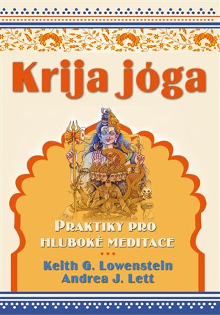Krija jóga (Praktiky pro hluboké meditace) - Keith G. Lowenstein, Andrea J. Lett - kniha z kategorie Individuální sporty