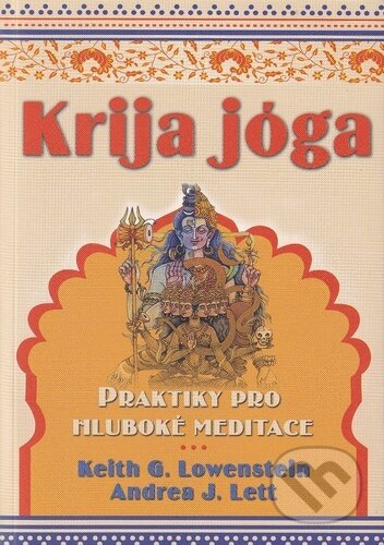 Krija jóga (Praktiky pro hluboké meditace) - Keith G. Lowenstein, Andrea J. Lett - kniha z kategorie Individuální sporty