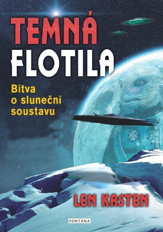Temná flotila (Bitva o sluneční soustavu) - Len Kasten - kniha z kategorie Záhady a paranormální jevy