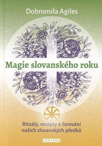 Magie slovanského roku -  Dobromila Agiles