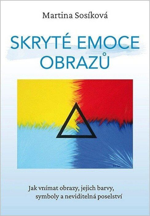 Skryté emoce obrazů -  Martina Sosíková