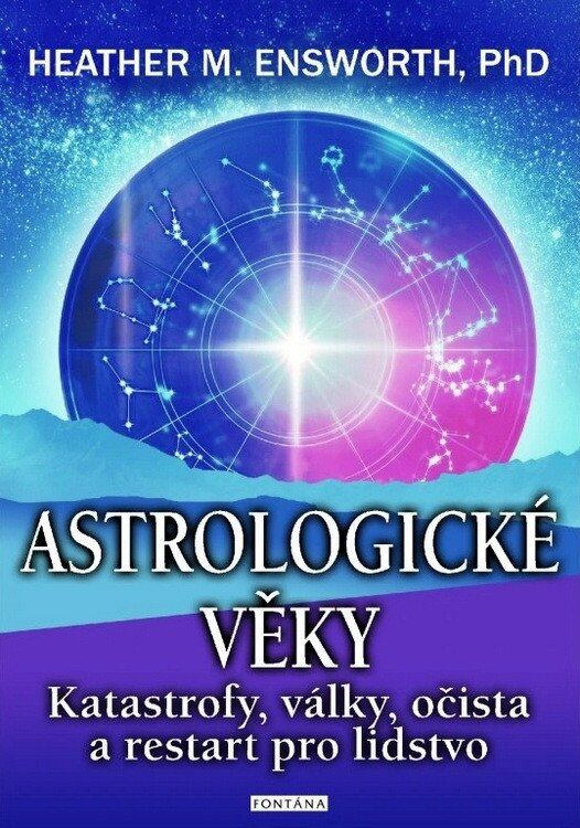 Astrologické věky -  Heather M. Ensworth