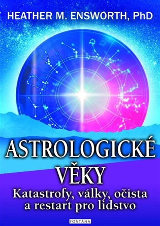Astrologické věky -  Heather M. Ensworth